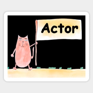 Actor, profession, work, worker, professional, cat, humor, fun, job, humorous, watercolor, animal, character Magnet